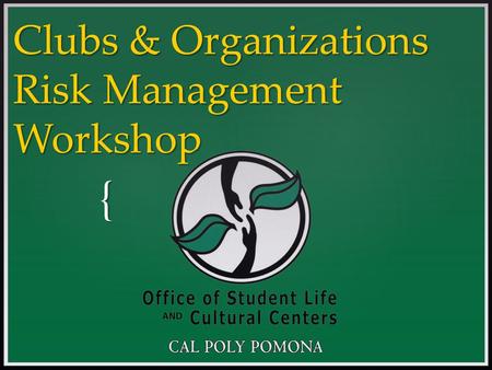 { Clubs & Organizations Risk Management Workshop.