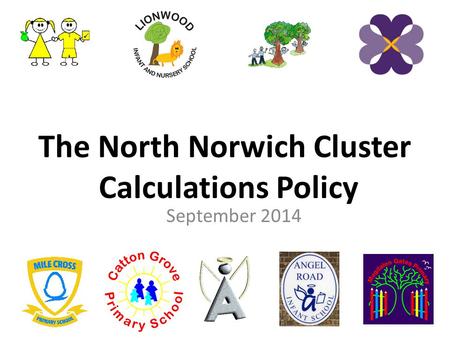 The North Norwich Cluster Calculations Policy