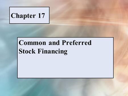 Common and Preferred Stock Financing