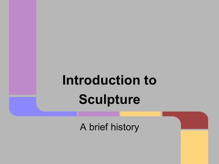 Introduction to Sculpture