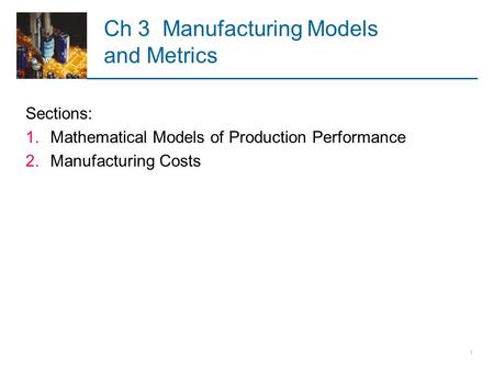 Ch 3 Manufacturing Models and Metrics