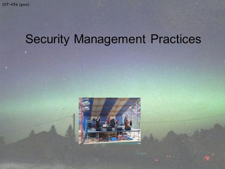 Security Management Practices