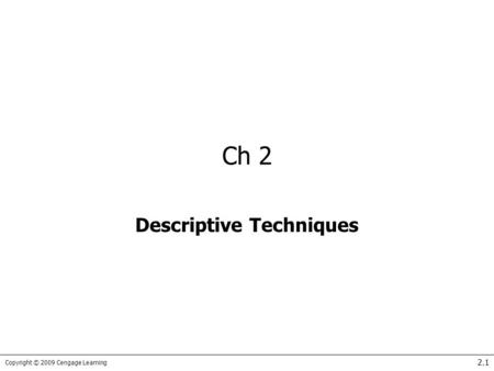 Keller: Stats for Mgmt & Econ, 7th Ed Descriptive Techniques