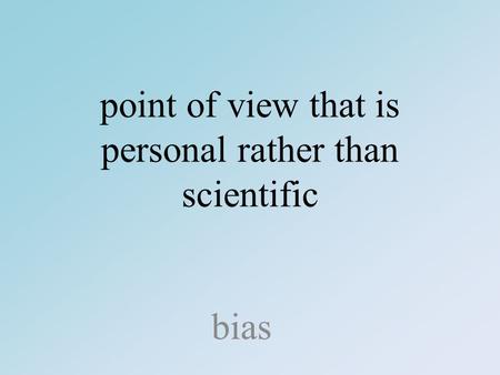 point of view that is personal rather than scientific