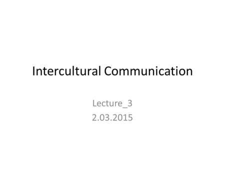 Intercultural Communication