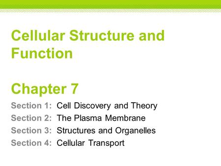 Cellular Structure and Function Chapter 7