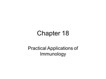 Practical Applications of Immunology