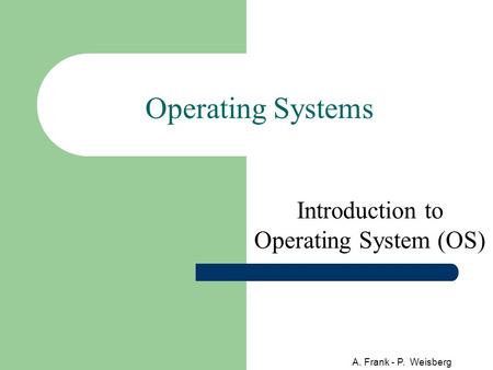 Introduction to Operating System (OS)