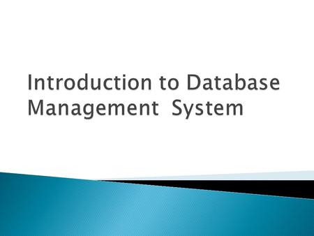 Introduction to Database Management System