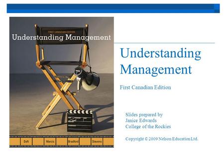 Understanding Management First Canadian Edition Slides prepared by