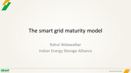 The smart grid maturity model