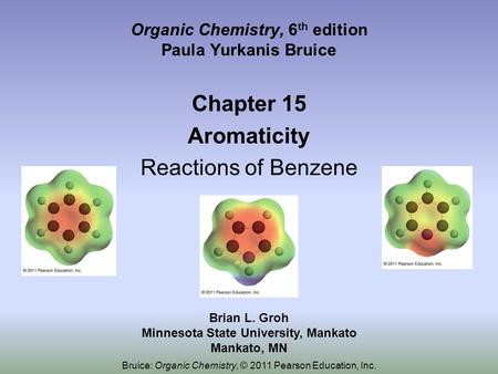 Organic Chemistry, 6th edition Paula Yurkanis Bruice