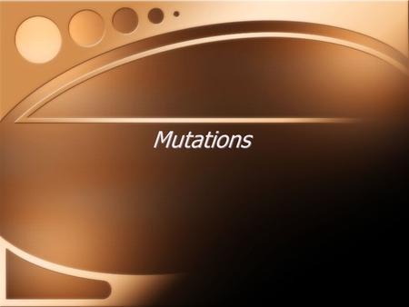 Mutations. Whth appensw henp roteins ynthesisg oesw rong? A mutation is a change in the original DNA sequence, which may lead to a change in the amino.