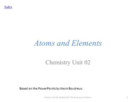 Honors Unit 02 Module 03: The Structure of Atoms