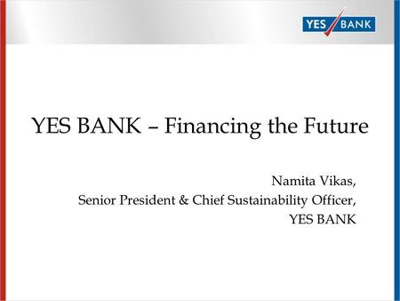 YES BANK – Financing the Future