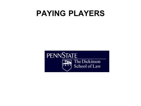 PAYING PLAYERS. NO AGENT RULE Suppose Joey DeBernardis, who chose to attend Penn State despite being drafted in the 38th Round by Florida, is drafted.