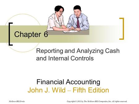 Reporting and Analyzing Cash and Internal Controls