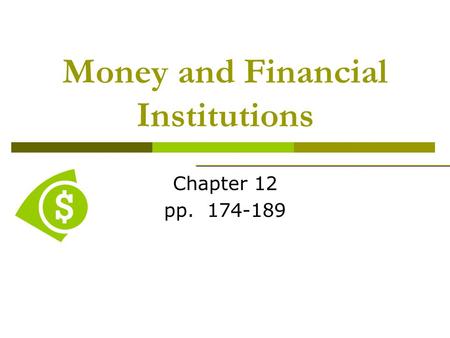 Money and Financial Institutions