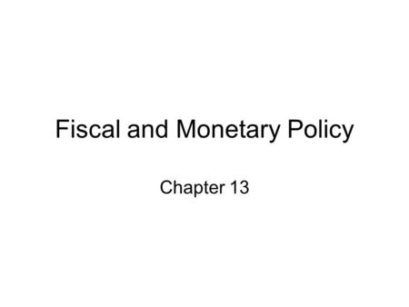 Fiscal and Monetary Policy