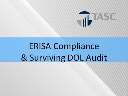 ERISA Compliance & Surviving DOL Audit