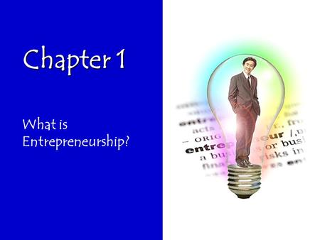 What is Entrepreneurship?