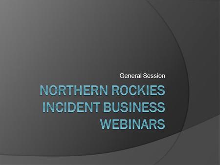 General Session. National Updates  AD Pay Plan AD Travel  ECI – Employee Common Identifier  BUYT Waybill (NFES 002114)  Commercial Rental Envelope.