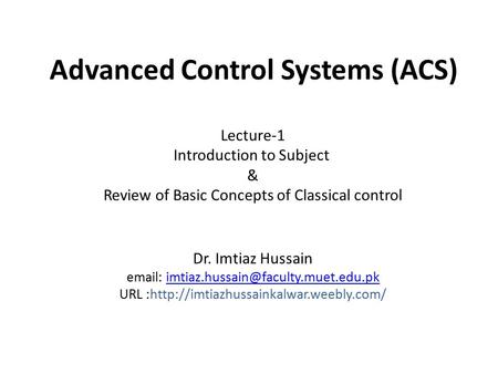 Advanced Control Systems (ACS)