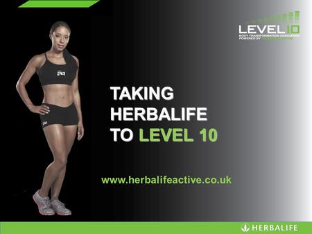 TAKING HERBALIFE TO LEVEL 10