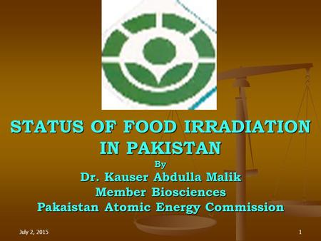 STATUS OF FOOD IRRADIATION IN PAKISTAN By Dr