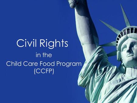 in the Child Care Food Program (CCFP)