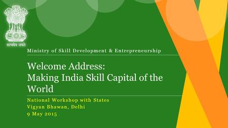 National Workshop with States Vigyan Bhawan, Delhi 9 May 2015