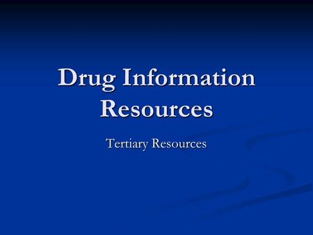 Drug Information Resources