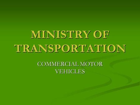 MINISTRY OF TRANSPORTATION