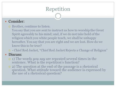 Repetition Consider: Discuss: