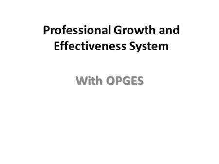 Professional Growth and Effectiveness System