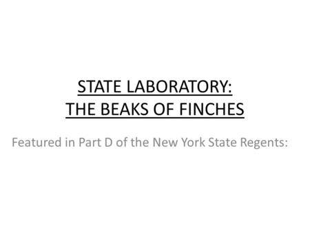 STATE LABORATORY: THE BEAKS OF FINCHES