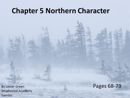 Chapter 5 Northern Character