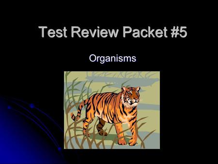 Test Review Packet #5 Organisms. Plant and Animal Cell Parts Nucleus - Controls cell activities, store genetic material Nucleus - Controls cell activities,