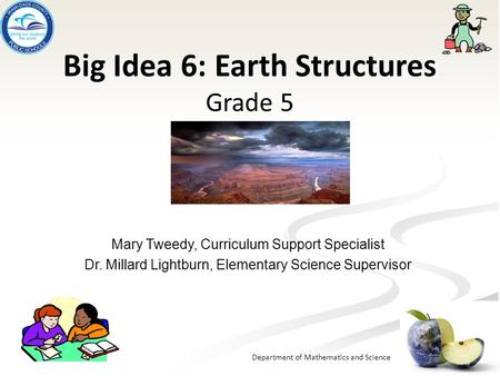 Big Idea 6: Earth Structures Grade 5