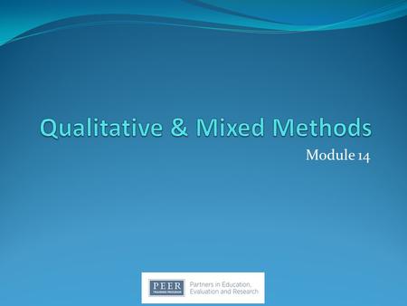 Qualitative & Mixed Methods