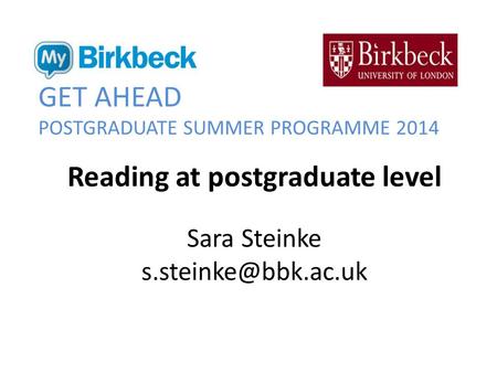 GET AHEAD POSTGRADUATE SUMMER PROGRAMME 2014