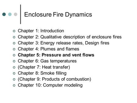 Enclosure Fire Dynamics