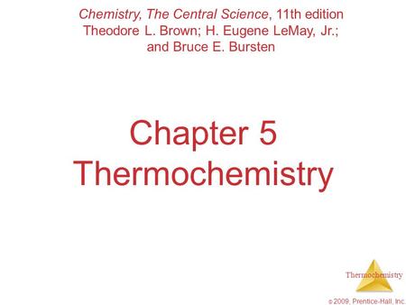 Chapter 5 Thermochemistry