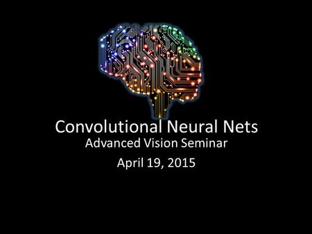 Convolutional Neural Nets