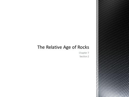 The Relative Age of Rocks