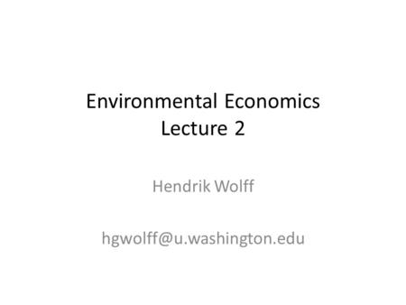 Environmental Economics Lecture 2