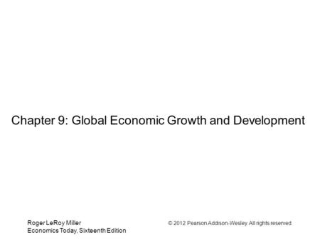 Chapter 9: Global Economic Growth and Development