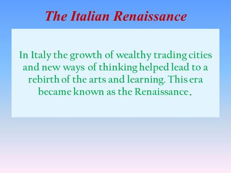 The Italian Renaissance