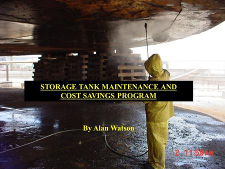 STORAGE TANK MAINTENANCE AND