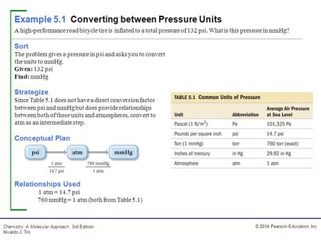 760 mmHg = 1 atm (both from Table 5.1)